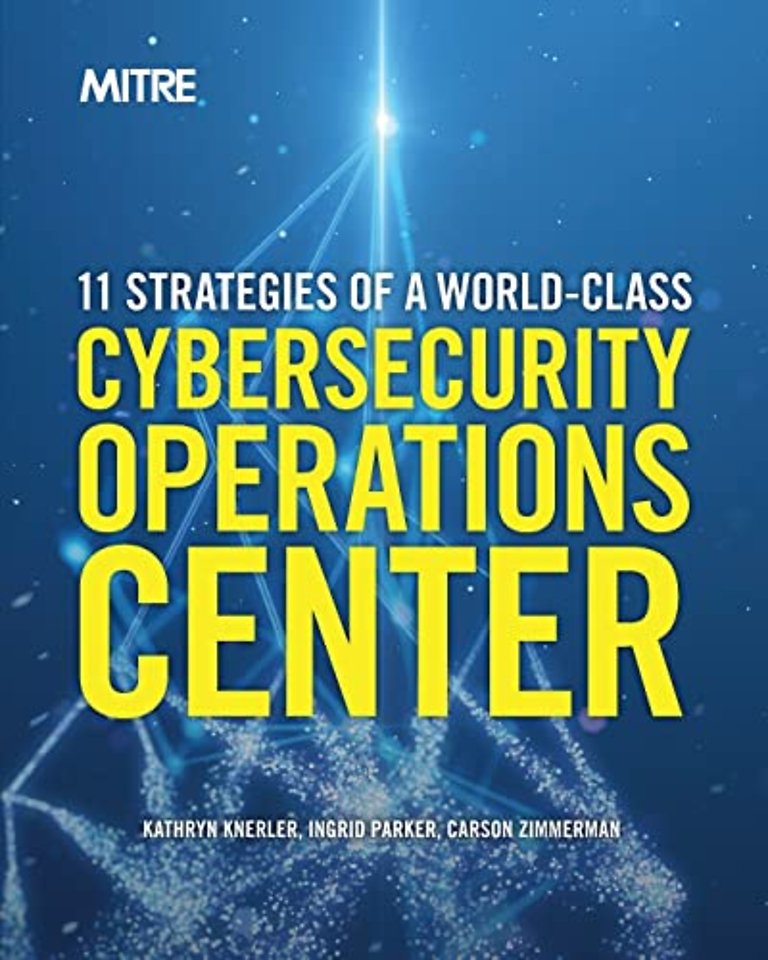 11 Strategies of a World-Class Cybersecurity Operations Center