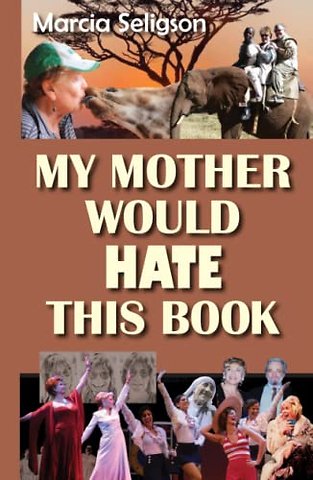 My Mother Would Hate This Book