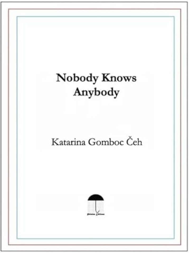 Nobody Knows Anybody