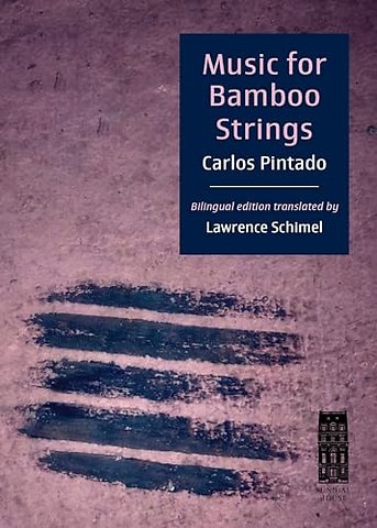 Music for Bamboo Strings – Música para cuerdas de bambú