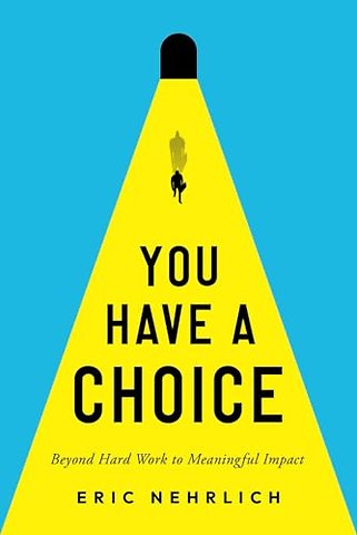 You Have a Choice
