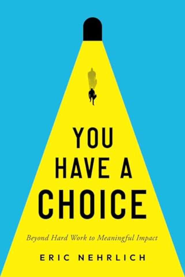 You Have a Choice