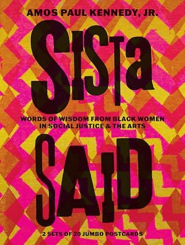 Amos Paul Kennedy, Jr.: Sista Said