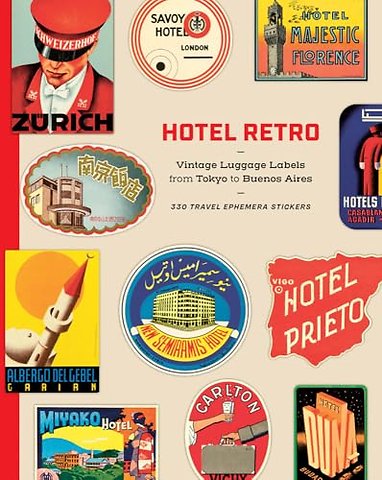 Hotel Retro: Vintage Luggage Labels from Tokyo to Buenos Aires