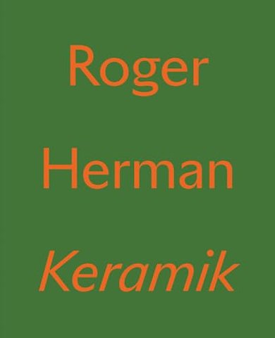 Roger Herman: Keramik