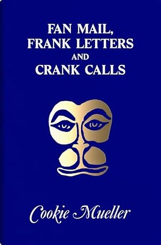 Fan Mail, Frank Letters, and Crank Calls
