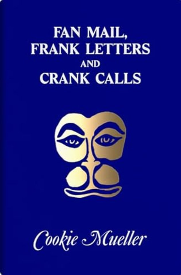 Fan Mail, Frank Letters, and Crank Calls
