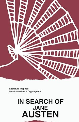 In Search of Jane Austen — Literature-Inspired Word Searches & Cryptograms