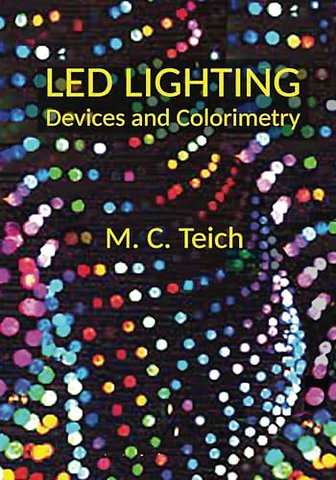 LED Lighting – Devices and Colorimetry