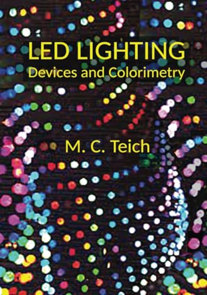 LED Lighting – Devices and Colorimetry