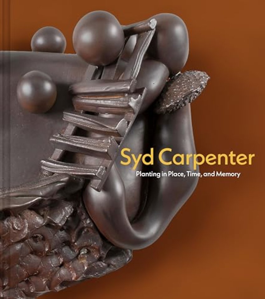Syd Carpenter – Planting in Place, Time, and Memory