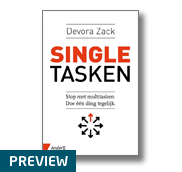 Stop met multitasken,doe één ding tegelijk